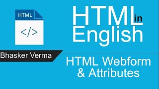 HTML tutorial for beginners in English #24| HTML Webform & Attributes