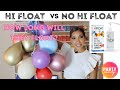 HI FLOAT vs NO HI FLOAT: Which Balloons last the longest?!?