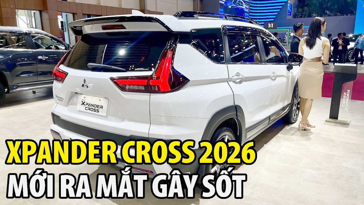 Mitsubishi Xpander Cross 2026 MỚI   MPV Hybrid Mạnh Mẽ Bán Chạy Nhất