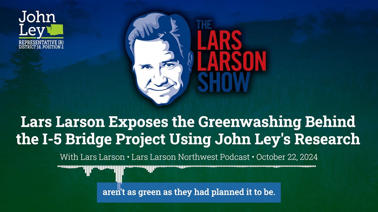 Lars Larson Lars Larson Reveals the Environmental Costs of I-5 Bridge Project Using ...