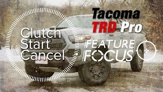 How to Use Clutch Start Cancel in the Toyota Tacoma TRD Pro - Feature Focus How to Use Clutch Start Cancel in the Toyota Tacoma TRD Pro - Feature Focus