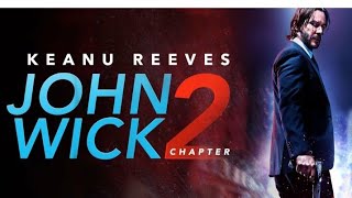 John Wick chapter 2, Full movie Keanu Reeves