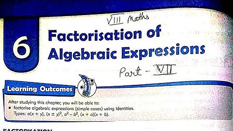 Class 8 Maths | Chapter 6 Factorisation Of Algebraic Expressions Part 7 | MKD Agrim Academy