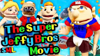 SML Movie: The Super Jeffy Bros Movie! 