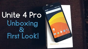 Micromax Canvas Unite 4 Pro Unboxing and First Look