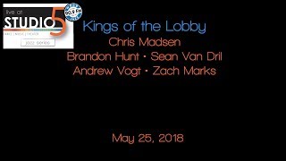 Live at Studio5: Kings Of The Lobby 05-25-18