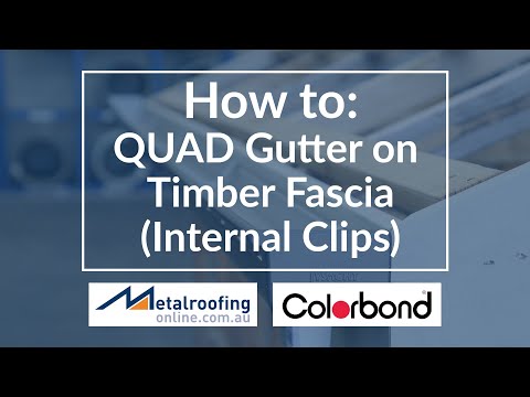 How to: Install Quad Gutter COLORBOND® onto Timber Fascia | Metal Roofing Online