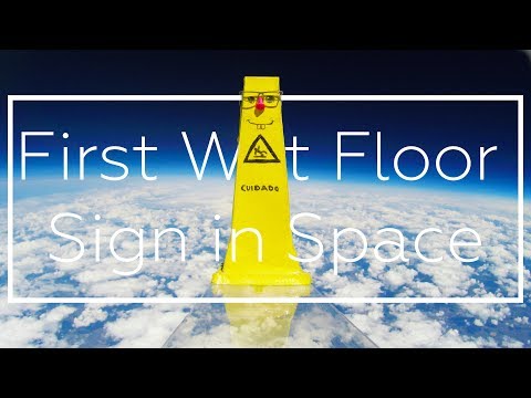 RÚBEN, THE FIRST WET FLOOR SIGN IN SPACE!!