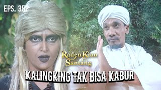 EPIC BATTLE! Kalingking Can't Escape Anymore | RADEN KIAN SANTANG | EPS 352 (1/6)