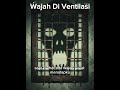 Wajah Di Ventilasi