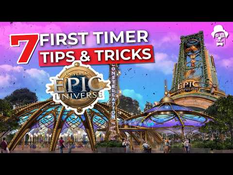 7 First Timer Tips For EPIC Universe  at Universal Orlando