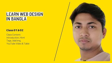 Web Design Class 01 & 02 Basic To Advanced  in Bangla 2021