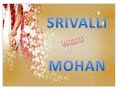 SRIVALLI WEDS MOHAN