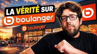 LA VERITE SUR LES MAGASINS BOULANGER