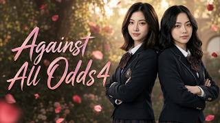 Against all odds Ep4 | A GL WLW SERIES