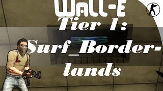 CS:GO surfing tutorial: Tier 1: Surf_Borderlands