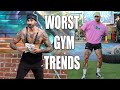 Worst gym trends