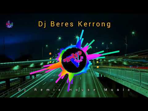Dj Beres Kerrong