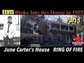 ELVIS Broke into June Carter Cash House in 1955 and Slept in her Bed? Tour the Home. (Part 1)