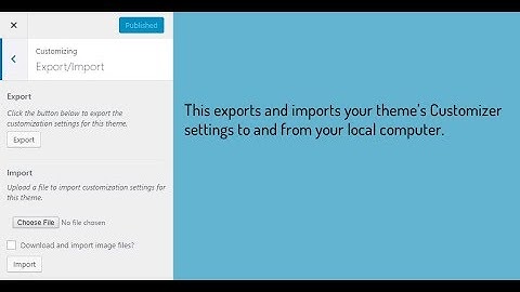 Adding A Child Theme Without Losing Your Customizer Styles