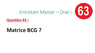 Entretien Master – Oral – Question 63 : Matrice BCG ?
