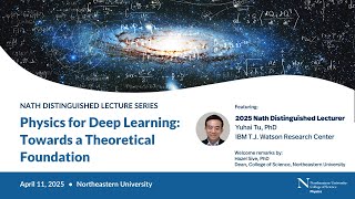 Nath Distinguished Lecture: Physics for a Deep Learning - Towards a Theoretical Foundation
