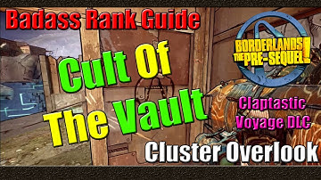 Borderlands The Pre Sequel | Badass Rank Guide | Cult of the Vault | Cluster Overlook