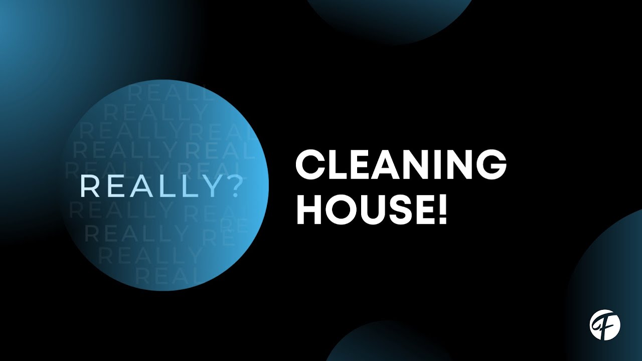 Cleaning House! YouTube
