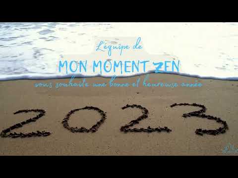 Bonne Année 2023 de l'équipe de MON MOMENT ZEN