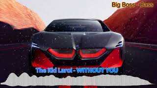 The Kid Laroi - WITHOUT YOU