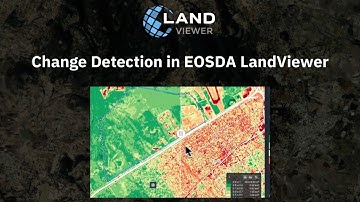 How To Perform Change Detection With EOSDA LandViewer?