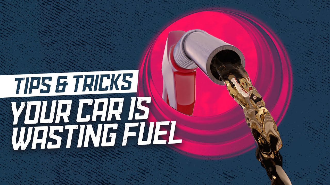 WHY YOUR CAR IS WASTING FUEL | GearShift Tips