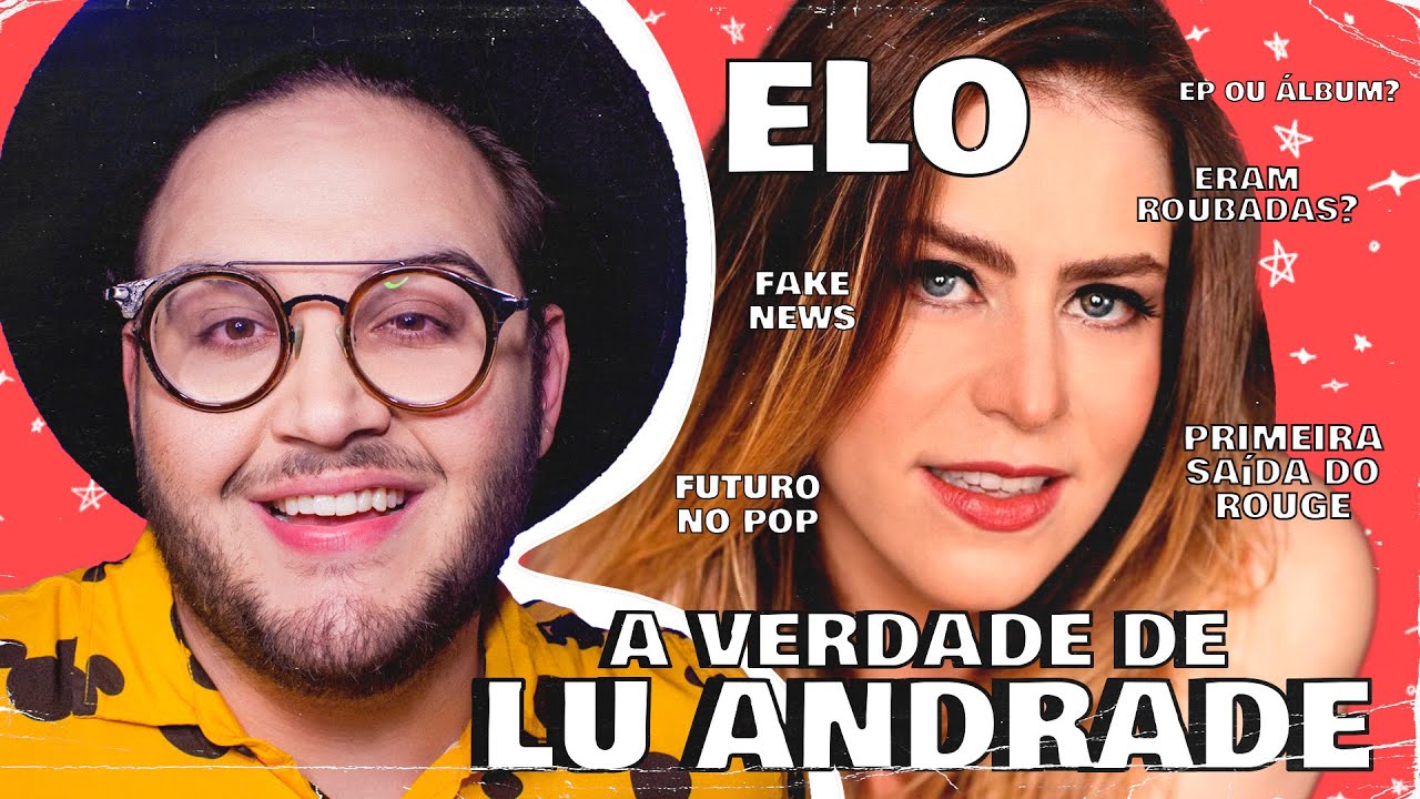 O LADO DE LU ANDRADE SOBRE O ROUGE | ENTREVISTA COMPLETA