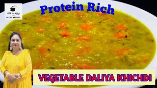 VEGETABLE DALIYA KHICHDI | DALIA VEG PULAO WITH MOONG DAL | BROKEN WHEAT KHICHDI | दलिया खिचड़ी