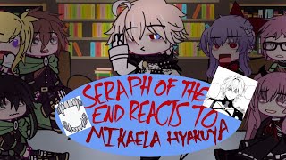 Seraph Of The End reacts to Mikaela Hyakuya|OSF|SOTE|Mika|