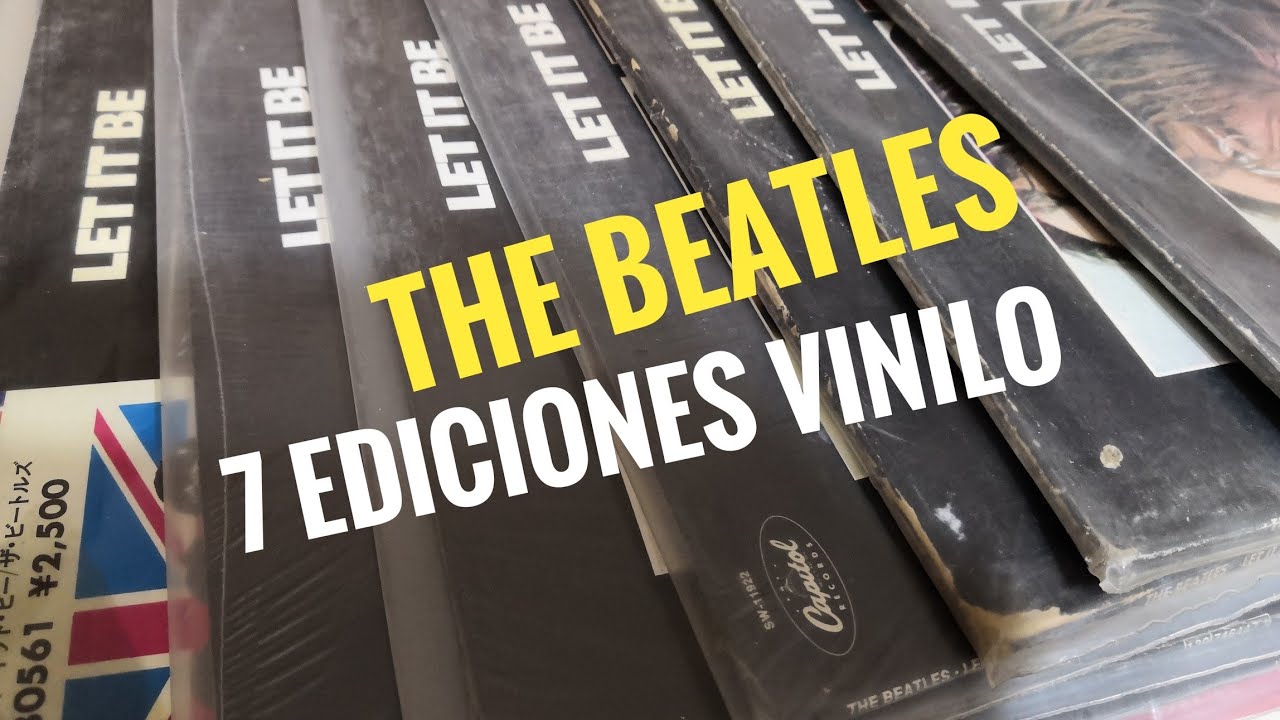 The Beatles LET IT BE | 7 vinyl edition | Revisión de siete ediciones en vinilo