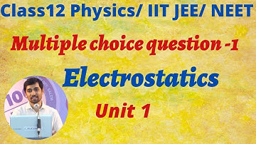 Class 12 Physics | Multiple choice question -1  | Electrostatics  - Part 67 | Book Back Evaluation