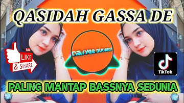 DJ QASIDAH GASSA DE VIRAL TIKTOK REMIX SLOW BASS 2021