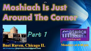 MN01: Moshiach Miracles, “MOSHIACH NOW!” by Rabbi Daniel Goldberg (Geula & Moshiach Mystery Shiurim)