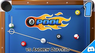 8 Ball Pool | #1 | vs Andrew Duffield (1/1/26)
