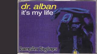 Dr. Alban - It's My Life - ringtone by RavensBox