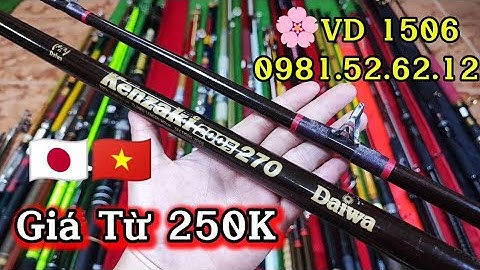 VD 1506:Cần Câu Bãi Nhật Mới Nhất🔥Cần 2 Khúc #KENZAKI 2M7🔥Cần Tay Nhật 3m6 Chỉ #250K🔥Lưỡi Câu #99K