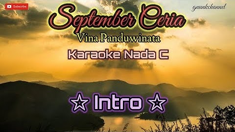 September Ceria // Vina Panduwinata // Karaoke Nada C // @ganunkchannel8664