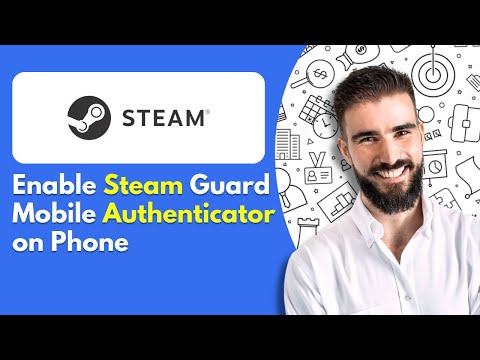 How to Enable Steam Guard Mobile Authenticator on Phone (Best Tutorial For 2024)