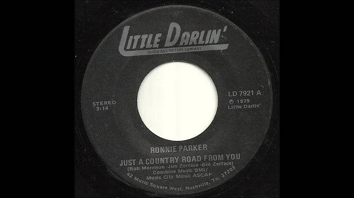 Ronnie Parker - Just A Country Road From You