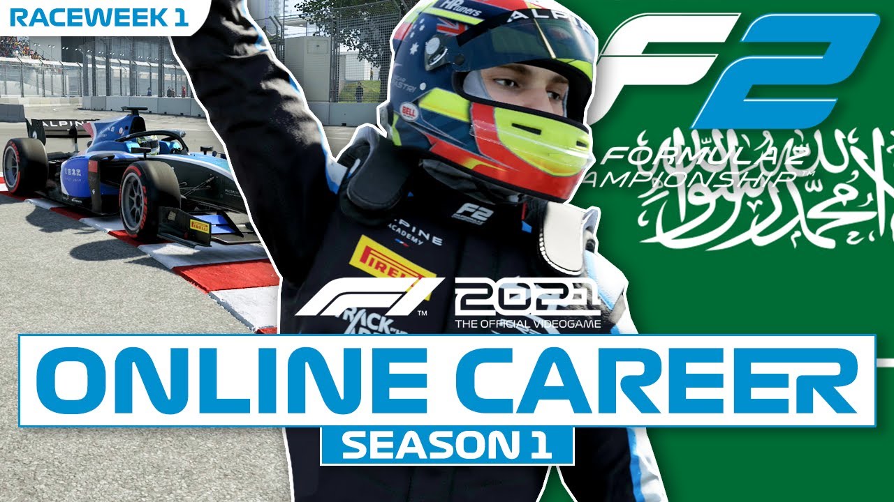 F1 2021 Online Career Mode - Starting Our First Season Off! - Formula 2 Saudi Arabia (Season 1 Ep.1)