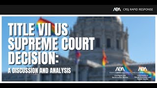 Title VII US Supreme Court Decision: A discussion and analysis