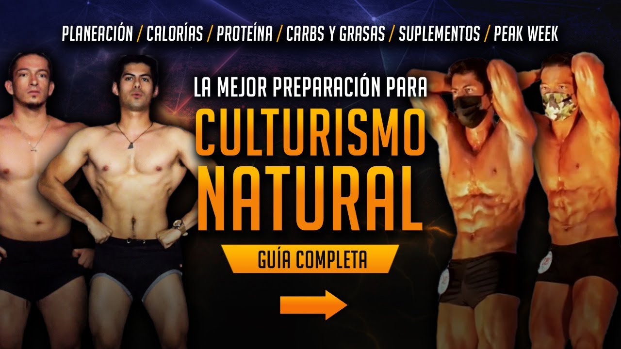 CÓMO PREPARARTE PARA CULTURISMO NATURAL (BASADO EN CIENCIA)