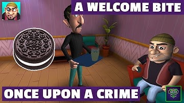 Scary Robber Home Clash | Once Upon a Crime | A Welcome Bite | Gameplay Walkthrough Part 1 - #4