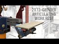 Making 2x72 Grinder Articulating Work Rest KMG style